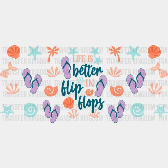 Life Is Better In Flip Flops Purple Design  - Summer Cup Wrap UV Sticker Permanent UV DTF Decal