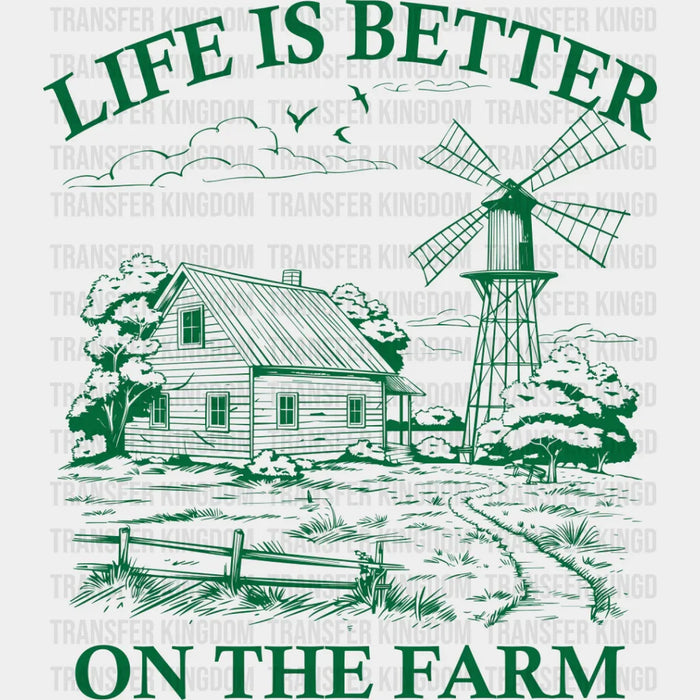 Life Is Better On The Farm - Farmer DTF Transfer