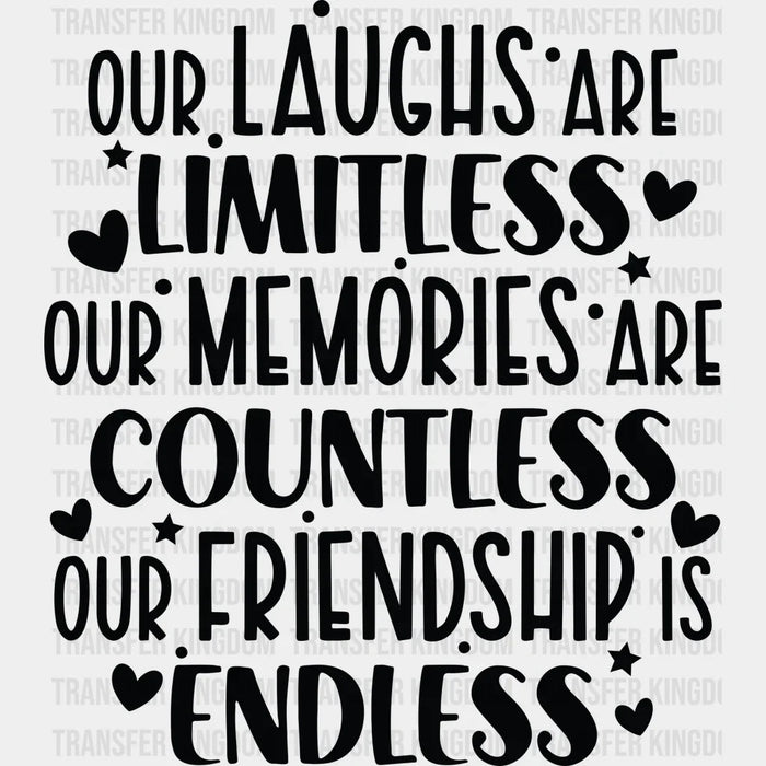 Limitless Countless Endless - Best Friends DTF Transfer