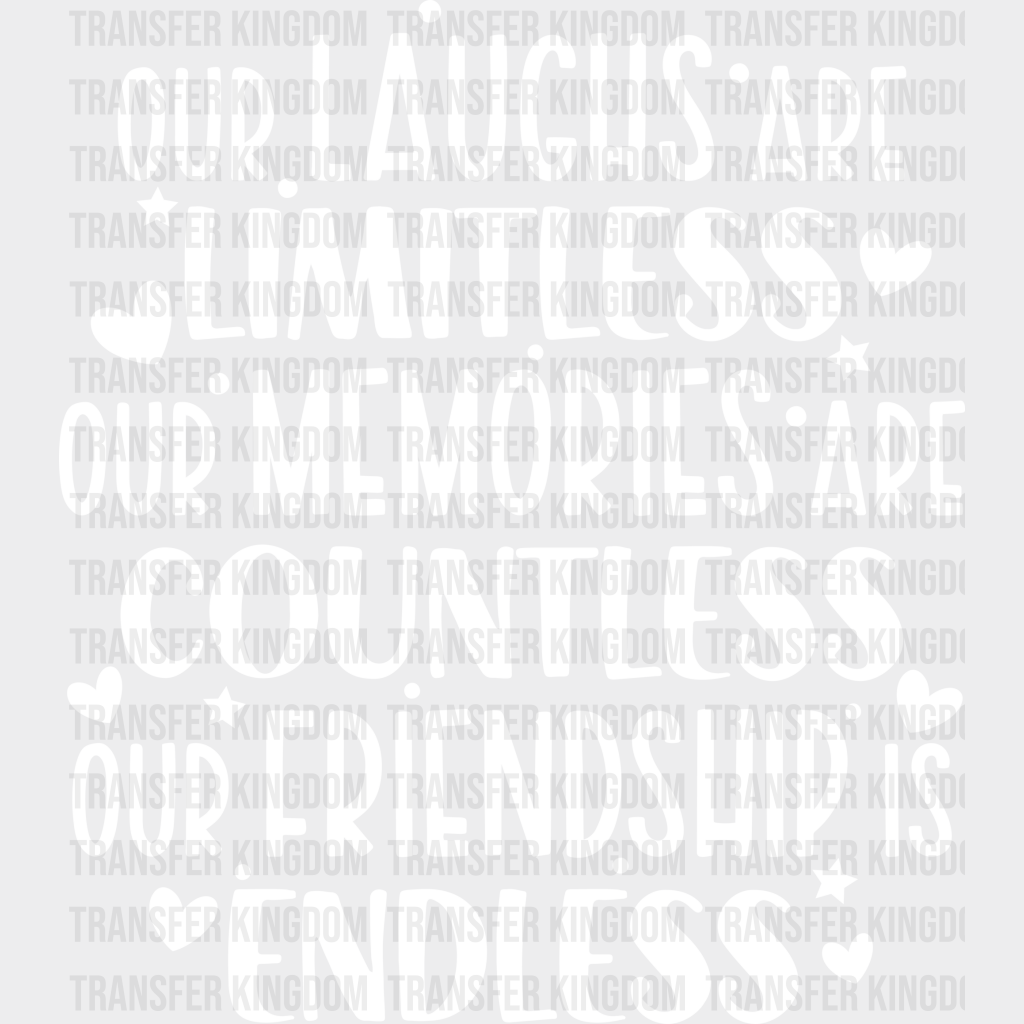 Limitless Countless Endless - Best Friends Dtf Transfer Unisex S & M (10’’) / Light Color