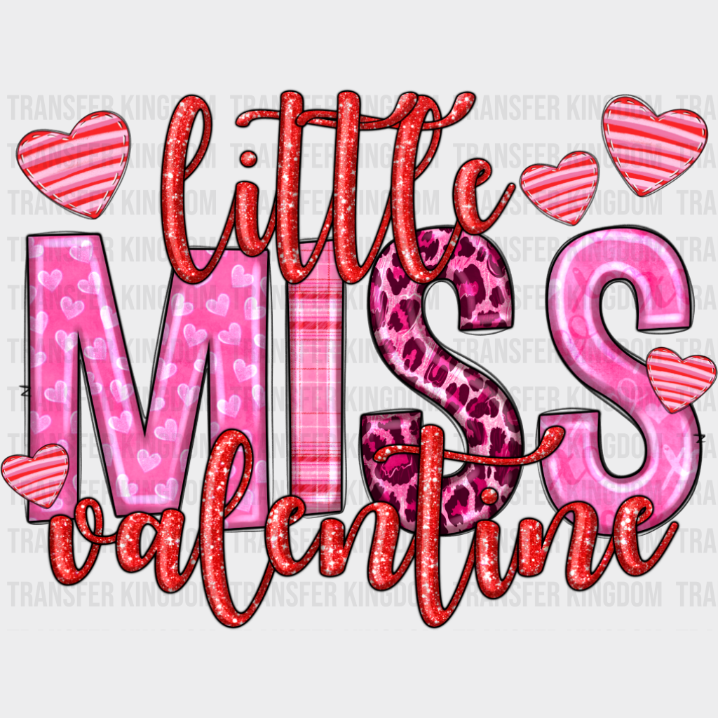 Little Miss Valentine Hearts - Valentine’s Day DTF Transfer