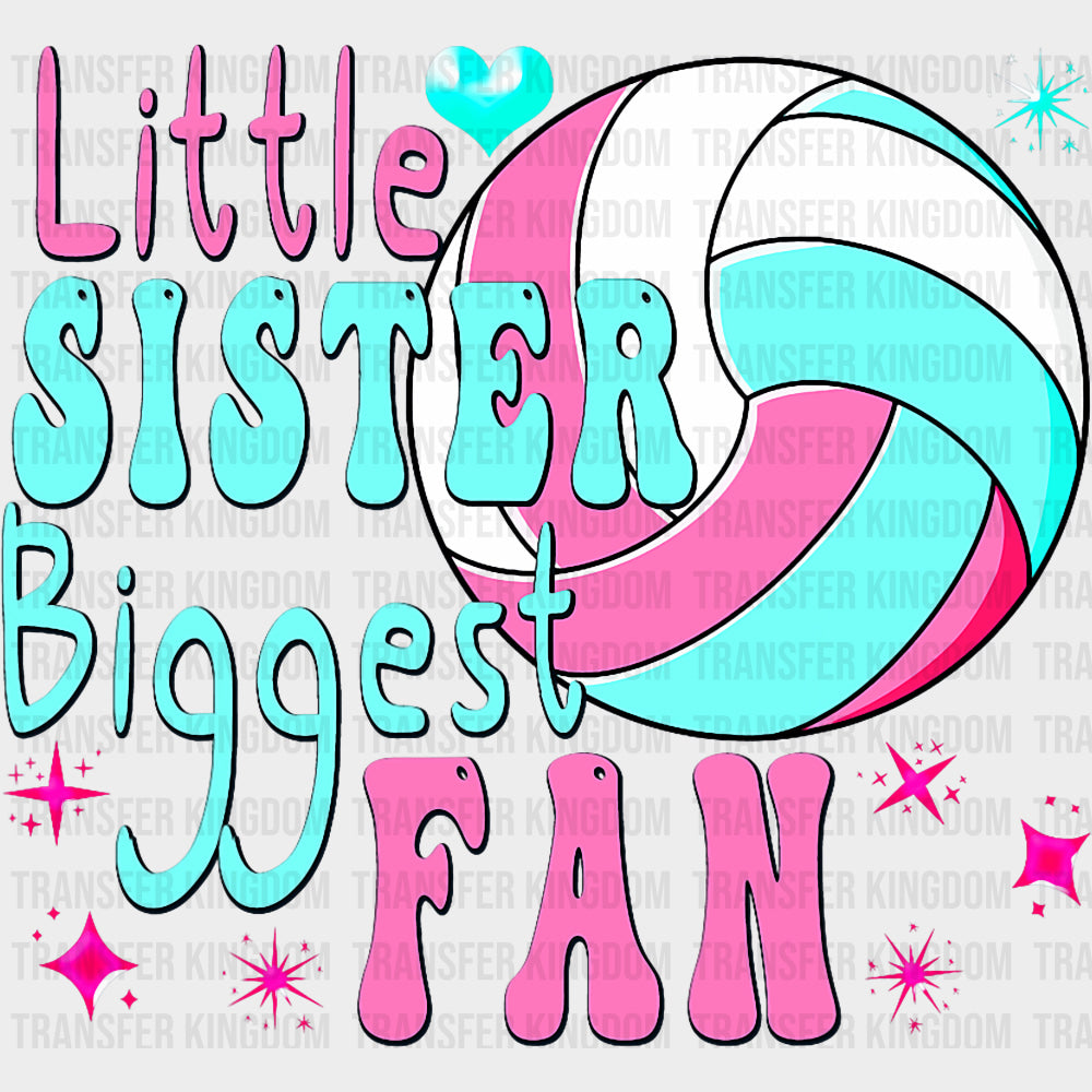 Little Sister Biggest Fan - Volleyball DTF Transfers Adult Unisex - S & M (10’’) / Dark Color Design (See Imaging)