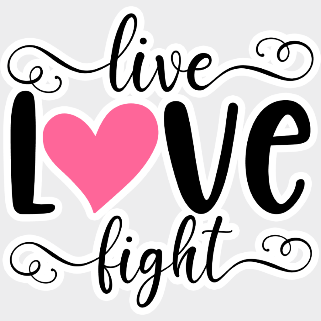 Live Love Fight - Cancer DTF Transfer Unisex - S & M (10’’) Light Color Design (See Imaging)