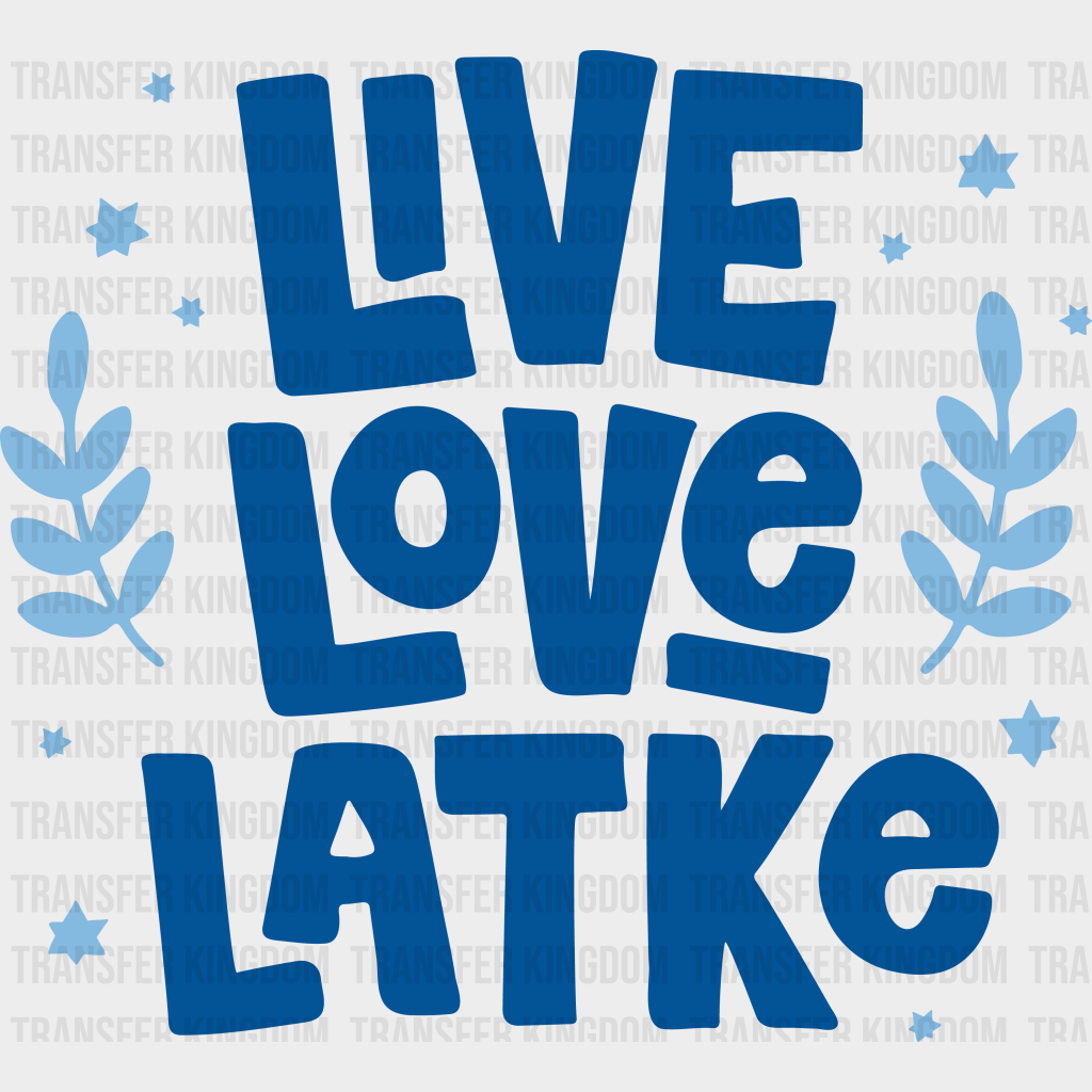 Live Love Latke - Hanukkah Dtf Heat Transfer