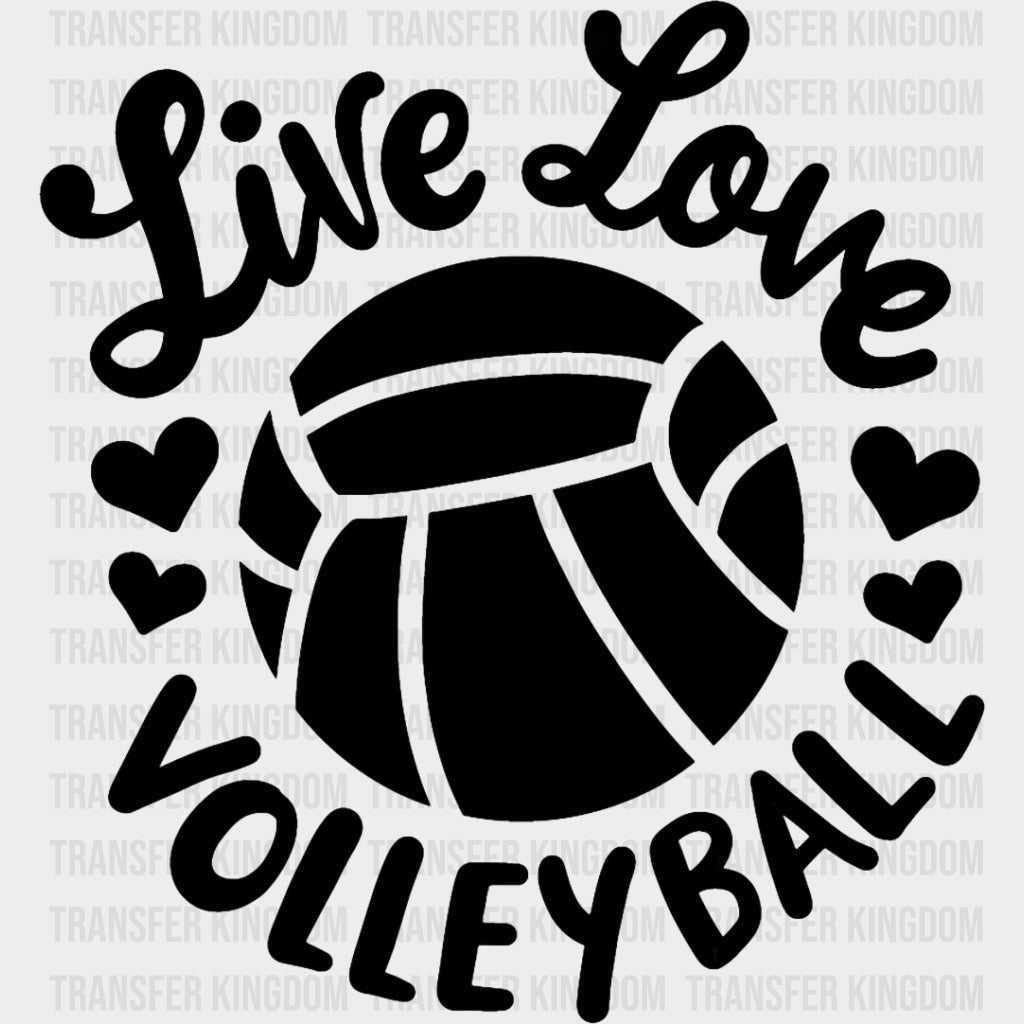 Live Love Volleyball - Volleyball DTF Transfers Adult Unisex - S & M (10’’) / Dark Color Design (See Imaging)