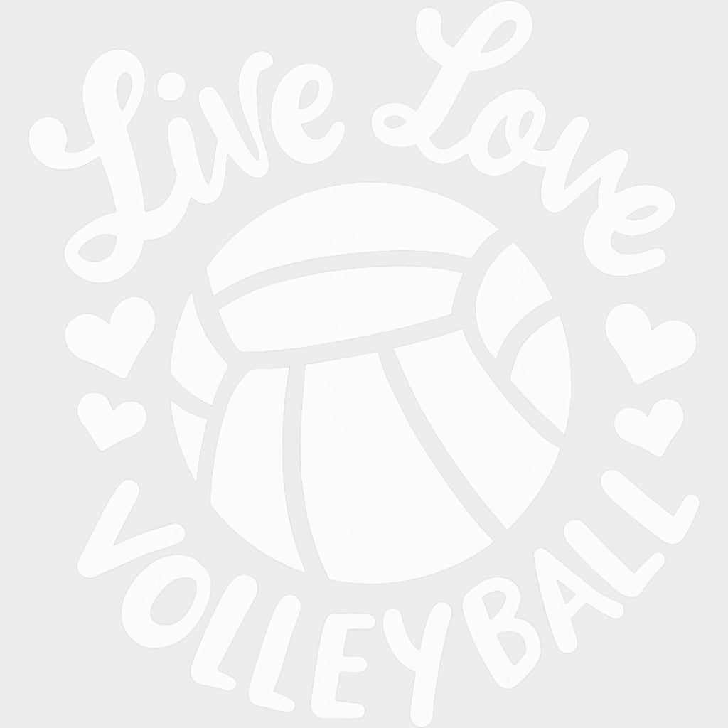 Live Love Volleyball - Volleyball DTF Transfers Adult Unisex - S & M (10’’) / Light Color Design (See Imaging)