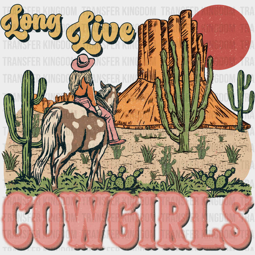 Long Live Cowgirls Cactus Design - Western Dtf Transfers