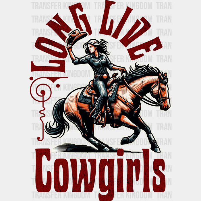 Long Live Cowgirls Design - Rodeo DTF Transfers