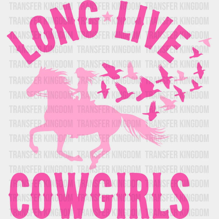 Long Live Cowgirls Pink Design - Cowgirl DTF Transfers