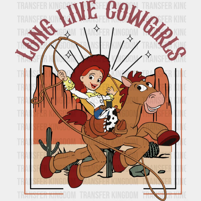 Long Live Cowgirls Toy Story Jessie - Cowgirl DTF Transfer
