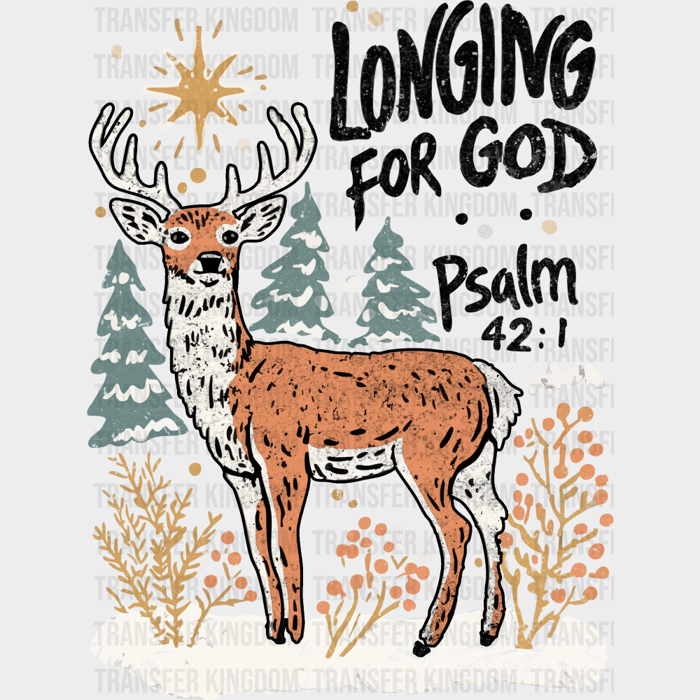 Longing For God Psalm 42:1 - Christmas DTF Transfer Adult Unisex - S & M (10’’) / Dark Color Design (See Imaging)