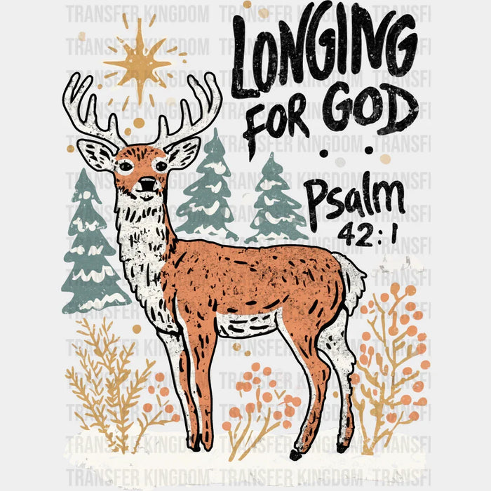 Longing For God Psalm 42:1 - Christmas DTF Transfer