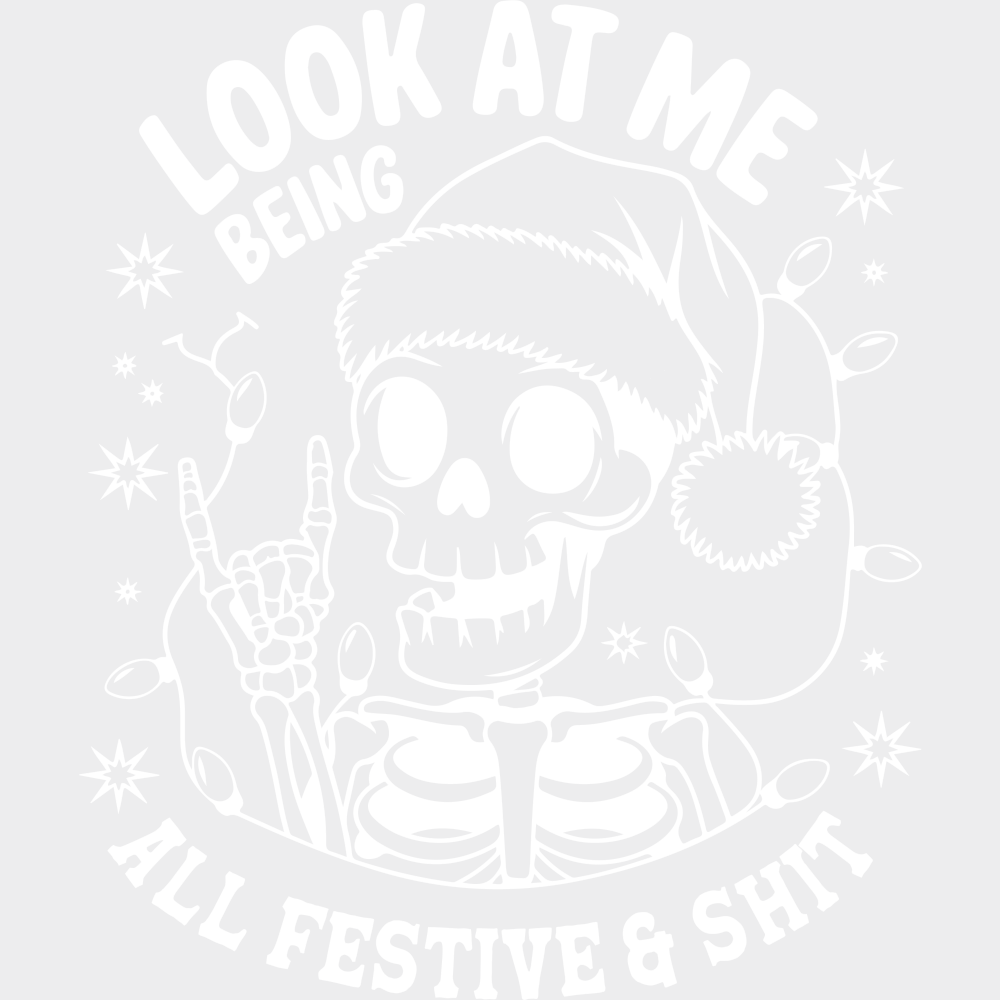 Look At Me Being All Festive - Christmas DTF Transfer Adult Unisex - S & M (10’’) / Light Color Design (See Imaging)