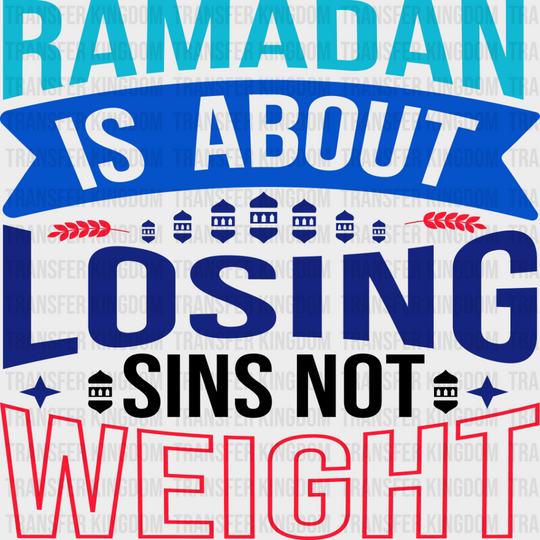 Losing Sins Not Weight - Muslim Dtf Transfer Unisex S & M (10’’) / Dark Color Design See Imaging