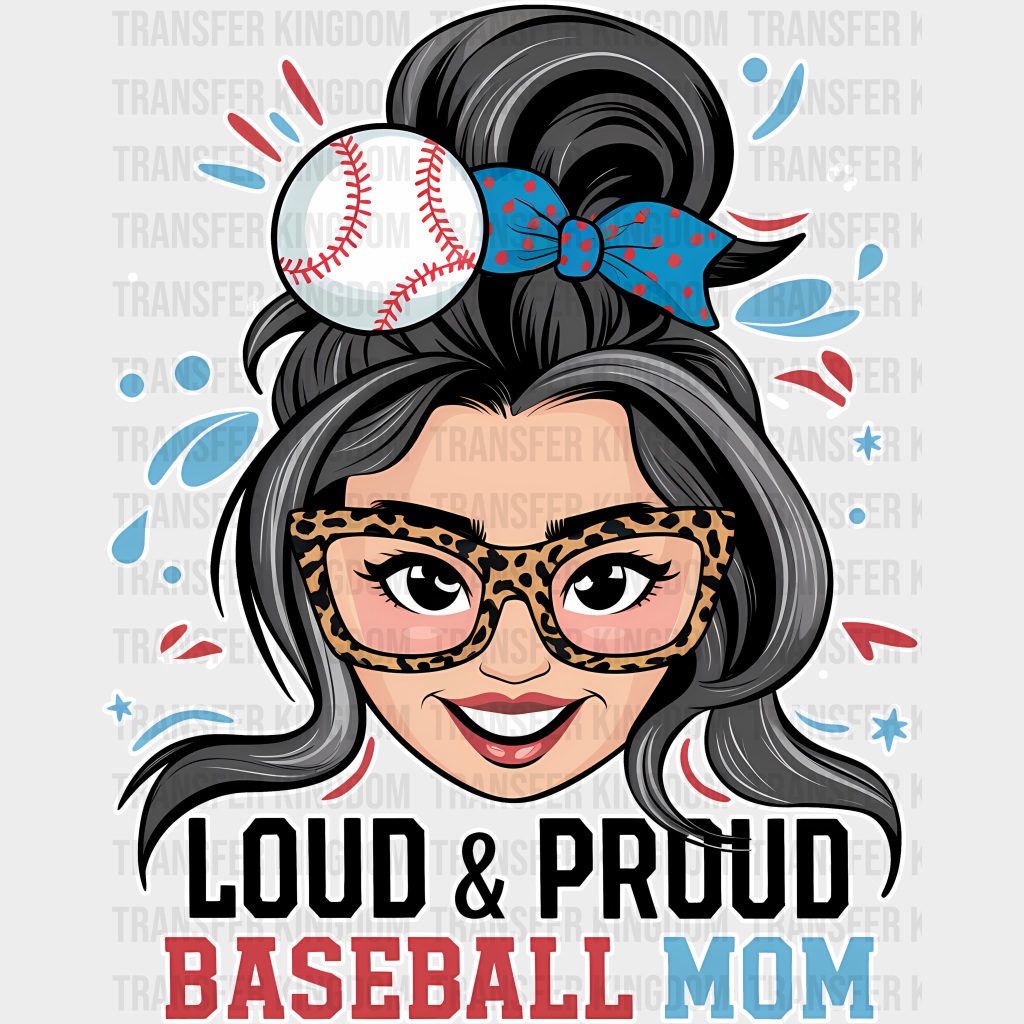 Loud And Proud Baseball Mom - Dtf Heat Transfer Unisex S & M (10’’) / Light Color Design (See