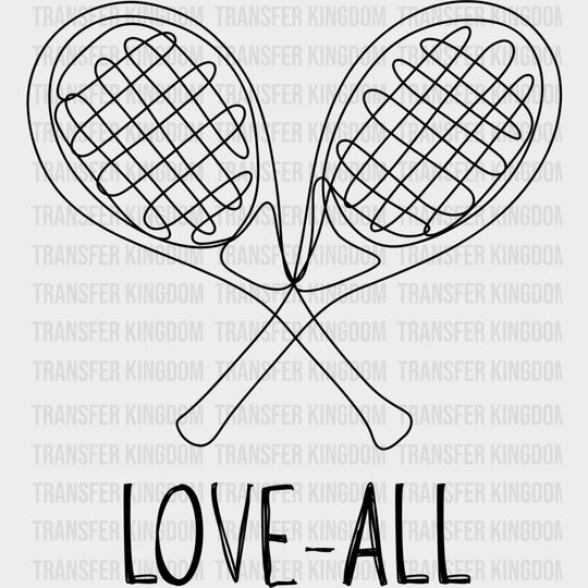 Love All - Tennis DTF Transfers Adult Unisex - S & M (10’’) / Dark Color Design (See Imaging)