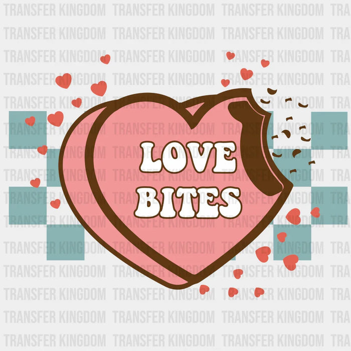 LOVE BITES - DTF heat transfer