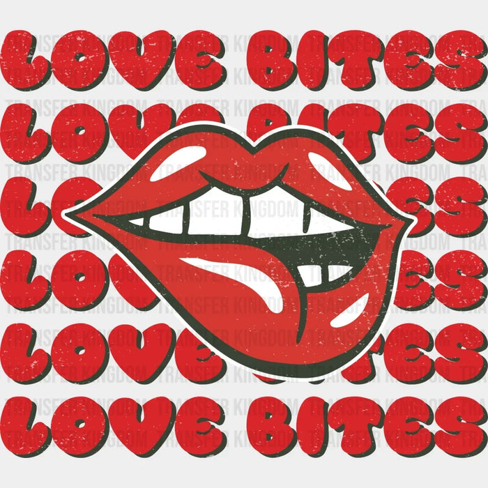 Love Bites Valentine's Day Design - DTF heat transfer