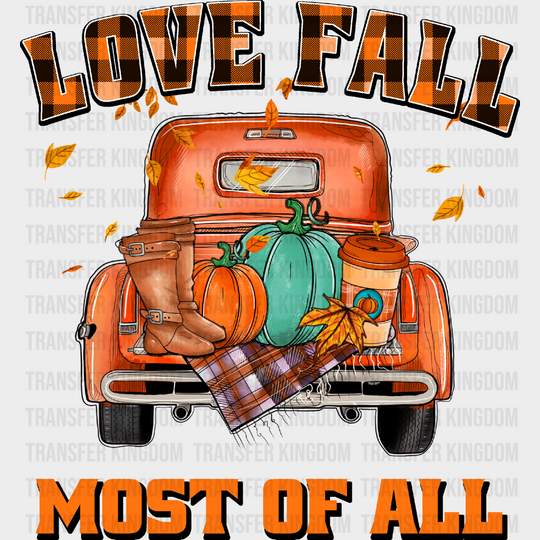 Love Fall Most Of All - Dtf Transfer