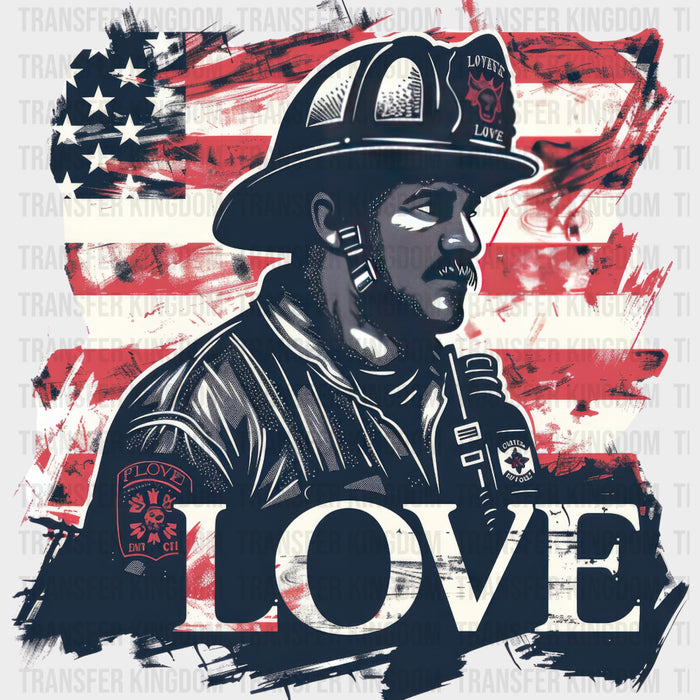 Love Firefighter US Flag - Fire Department DTF Transfers