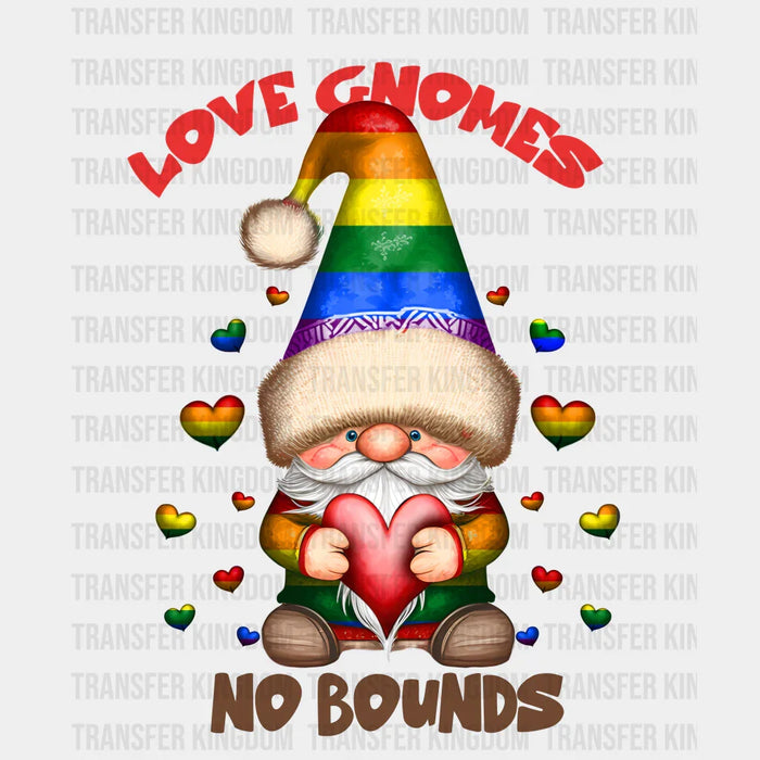 LOVE GNOMIES NO BOUNDS - DTF heat transfer