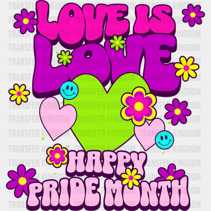 Love Is Love Happy Pride Month - Pride Month DTF heat transfer