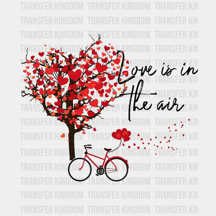 Love Is In The Air Valentine's Day Design - DTF heat transfer