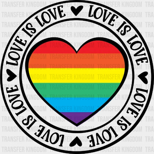 Love Is Rainbow Heart - Lgbt Lgbt Support Pride Design Dtf Heat Transfer