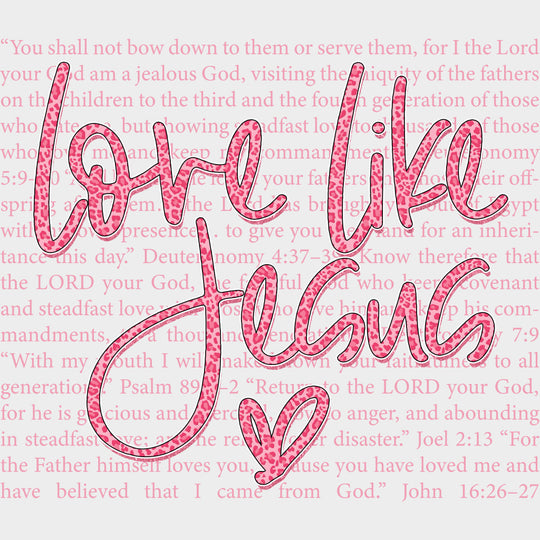 Love Like Jesus Red & Pink - Valentine's Day DTF Transfers transfer-kingdom Light Color Design (See Imaging)