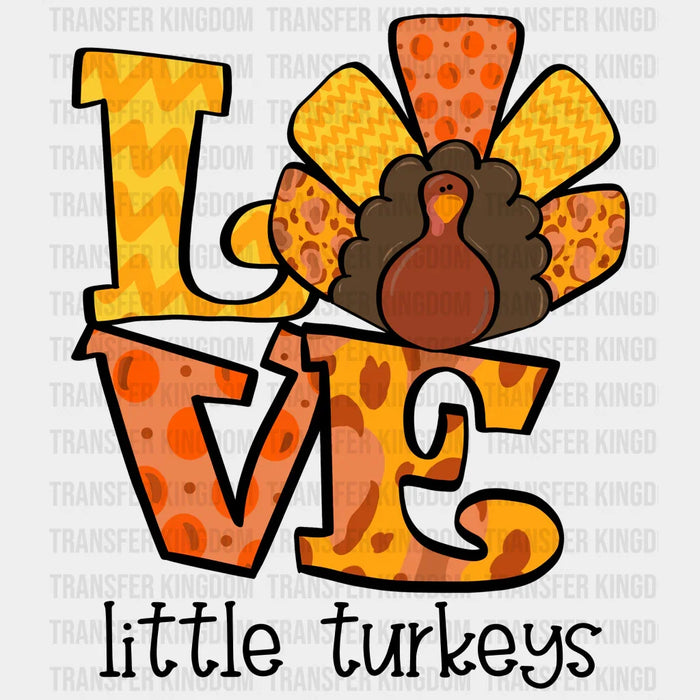 Love Little Turkeys Yellow And Orange - Thanksgiving DTF Transfer