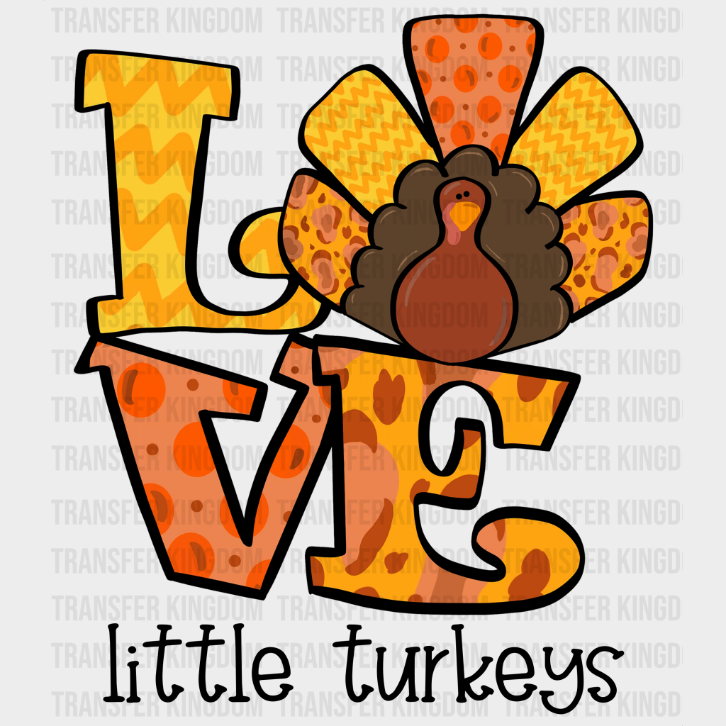 Love Little Turkeys Yellow And Orange - Thanksgiving Dtf Transfer Unisex S & M (10’’) / Dark