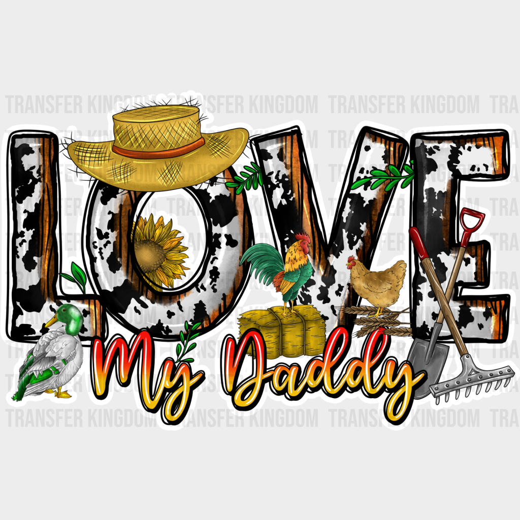 Love My Daddy Hat Design - Farmer Dtf Transfer Unisex S & M (10’’) / Light Color See Imaging