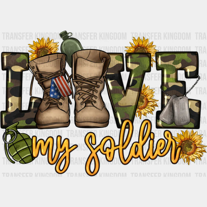 Love My Soldier - Army DTF Transfer