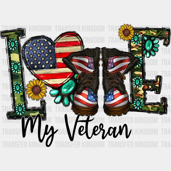 Love My Veteran - Military DTF Heat Transfer