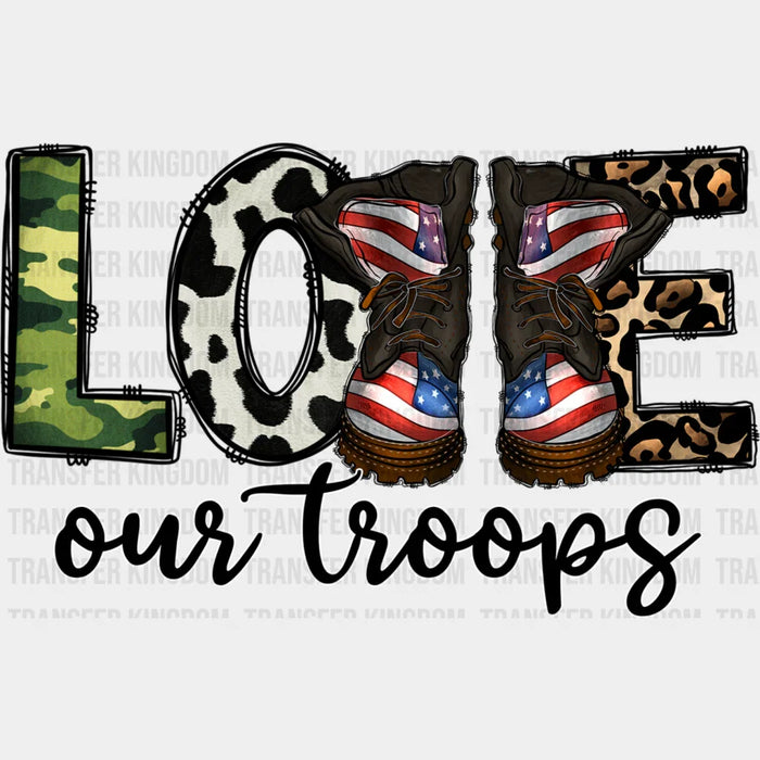 Love Our Troops - Military DTF Heat Transfer