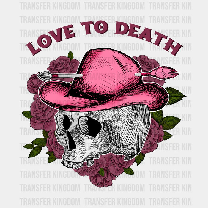 LOVE TO DEATH - DTF heat transfer