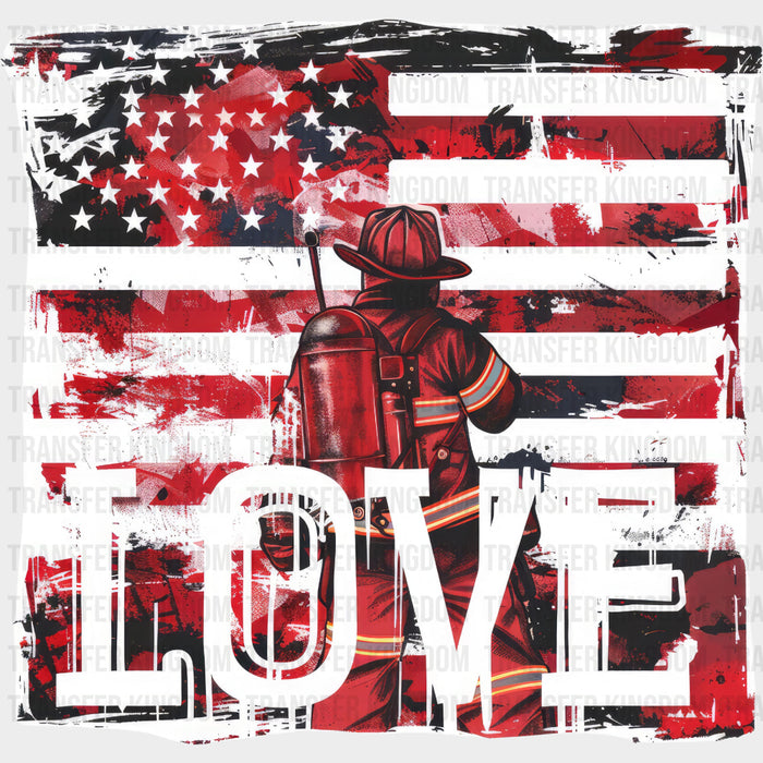 Love US Flag - Fire Department DTF Transfers