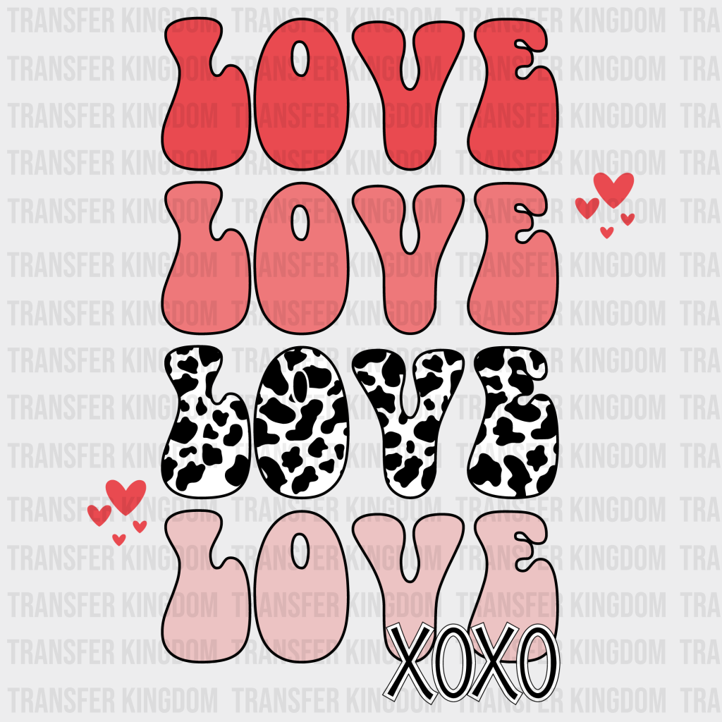 LOVE LOVE LOVE XOXO - DTF heat transfer - transfer-kingdom