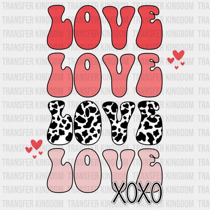 LOVE LOVE LOVE XOXO - DTF heat transfer