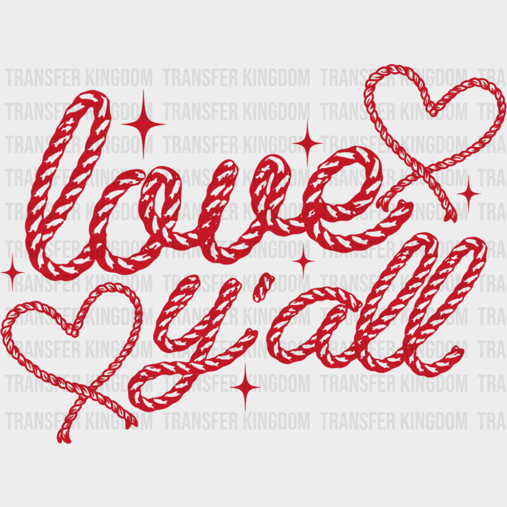 Love Y’all Heart Rope Design - Valentine’s Day Dtf Transfer Unisex S & M (10’’) / Red Color