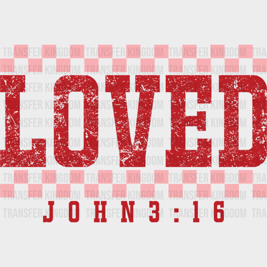 Loved John 3:16 Red And White - Valentine’s Day DTF Transfer Adult Unisex - S & M (10’’) / Red Color Design (See