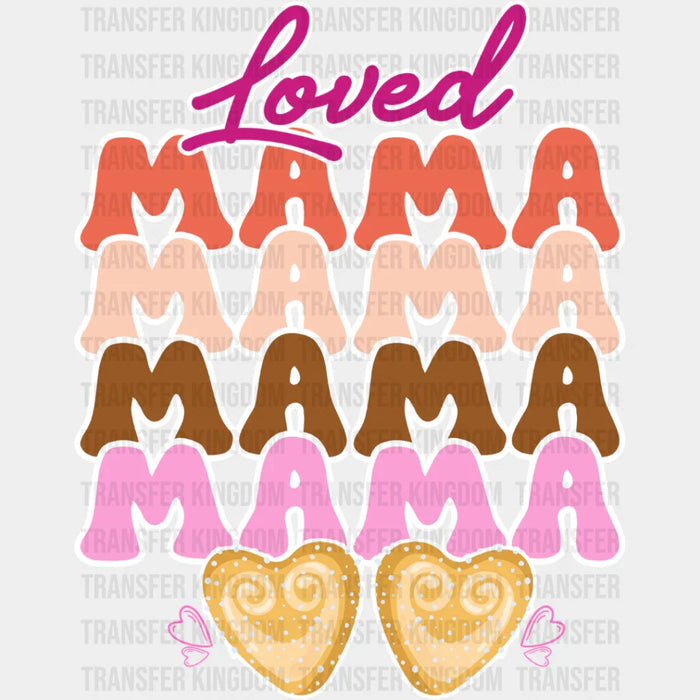 Loved Mama Colorful Design - Mother's Day DTF Transfer