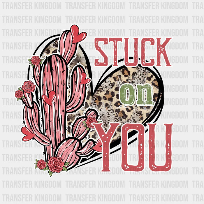 LOVER STUCK ON YOU - DTF heat transfer