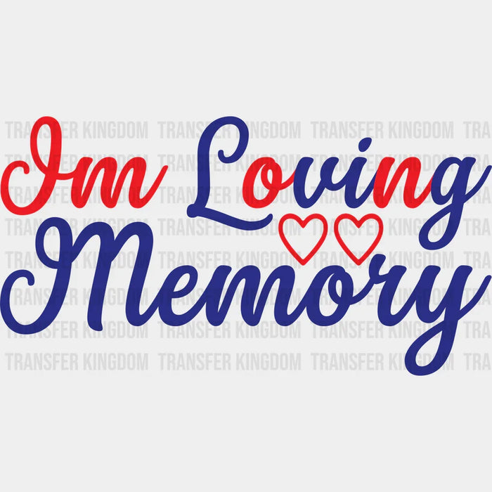 Loving Memory - Memorial Day DTF Transfer