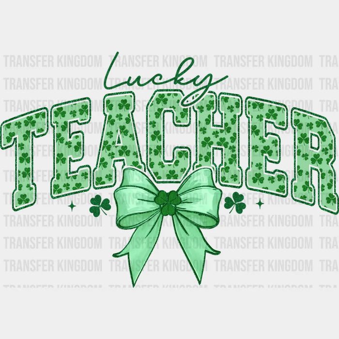 Lucky Teacher Clover Design - St. Patrick's Day DTF Transfer