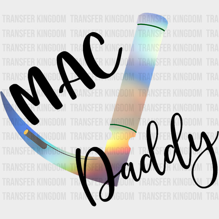 Mac Daddy - CRNA Nurse DTF Transfers