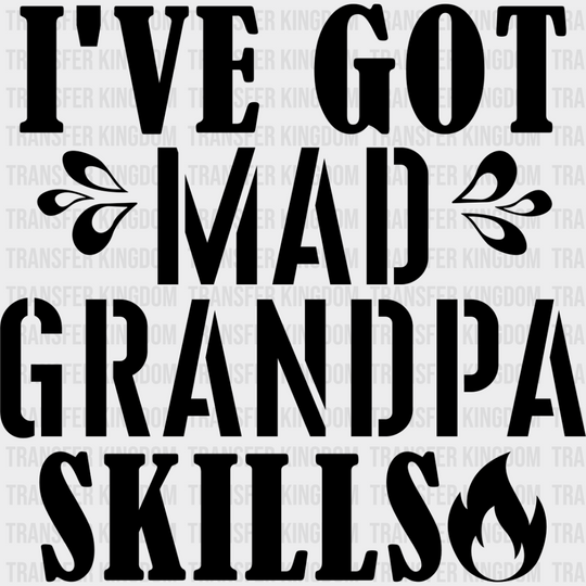 Mad Grandpa Skills - Dtf Heat Transfer Unisex S & M (10’’) / Dark Color Design See Imaging