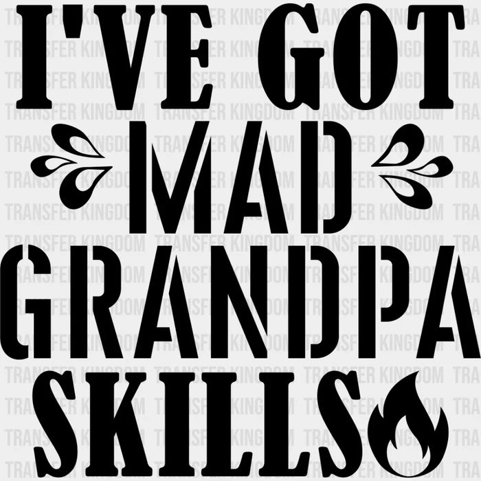 Mad Grandpa Skills - Grandpa DTF Heat Transfer