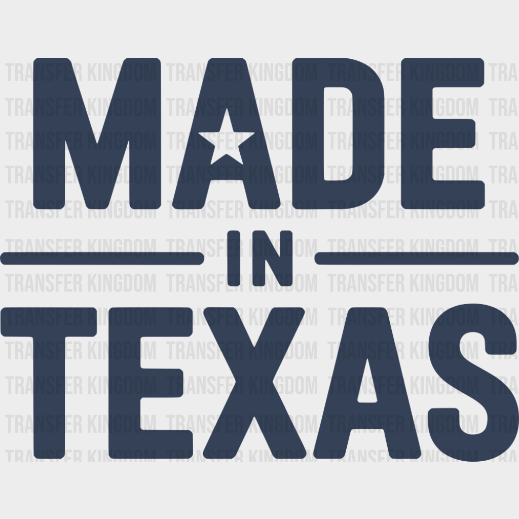 Made In Texas Blue - States & Cities DTF Transfer
