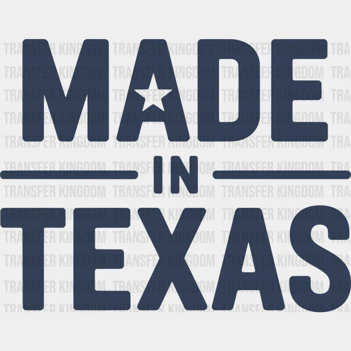 Made In Texas Blue - States & Cities DTF Transfer